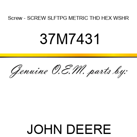 Screw - SCREW, SLFTPG, METRIC THD, HEX WSHR 37M7431
