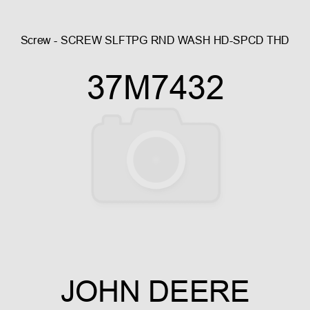 Screw - SCREW, SLFTPG, RND WASH HD-SPCD THD 37M7432