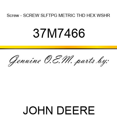 Screw - SCREW, SLFTPG, METRIC THD, HEX WSHR 37M7466