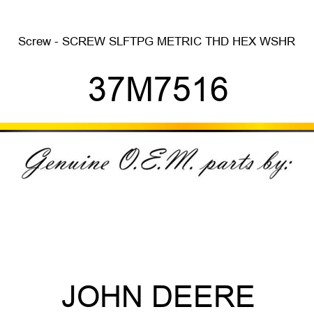Screw - SCREW, SLFTPG, METRIC THD, HEX WSHR 37M7516