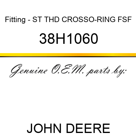 Fitting - ST THD CROSS,O-RING FSF 38H1060