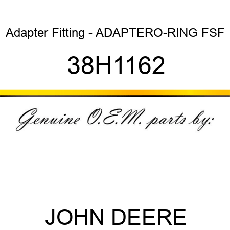 Adapter Fitting - ADAPTER,O-RING FSF 38H1162