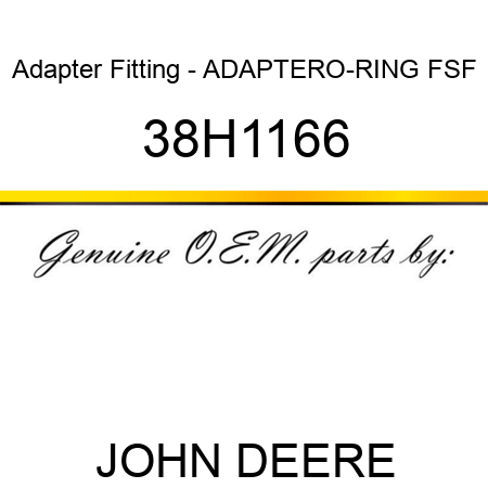 Adapter Fitting - ADAPTER,O-RING FSF 38H1166