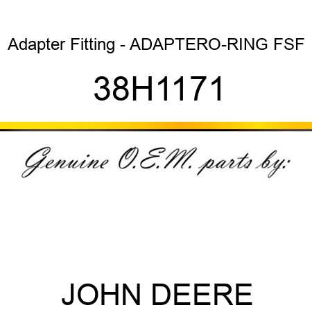 Adapter Fitting - ADAPTER,O-RING FSF 38H1171