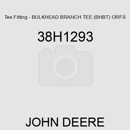Tee Fitting - BULKHEAD BRANCH TEE (BHBT), ORFS 38H1293