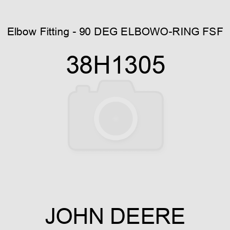 Elbow Fitting - 90 DEG ELBOW,O-RING FSF 38H1305