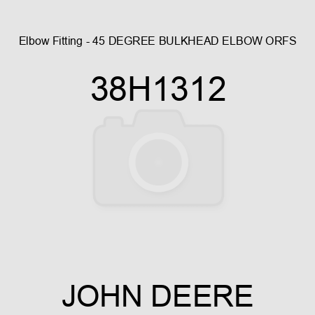 Elbow Fitting - 45 DEGREE BULKHEAD ELBOW, ORFS 38H1312