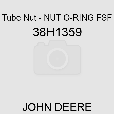 Tube Nut - NUT, O-RING FSF 38H1359
