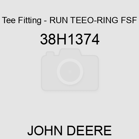 Tee Fitting - RUN TEE,O-RING FSF 38H1374