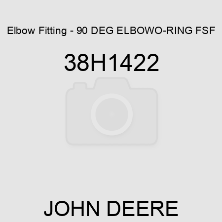Elbow Fitting - 90 DEG ELBOW,O-RING FSF 38H1422