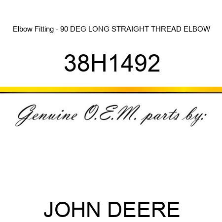 Elbow Fitting - 90 DEG LONG STRAIGHT THREAD ELBOW 38H1492