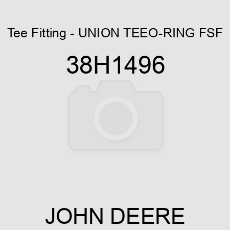 Tee Fitting - UNION TEE,O-RING FSF 38H1496