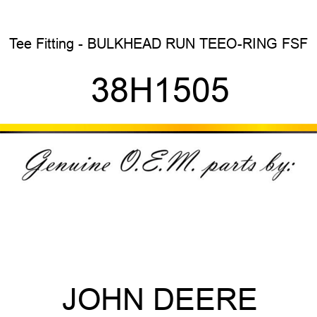 Tee Fitting - BULKHEAD RUN TEE,O-RING FSF 38H1505