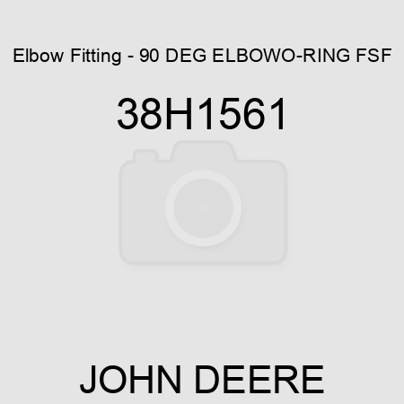 Elbow Fitting - 90 DEG ELBOW,O-RING FSF 38H1561