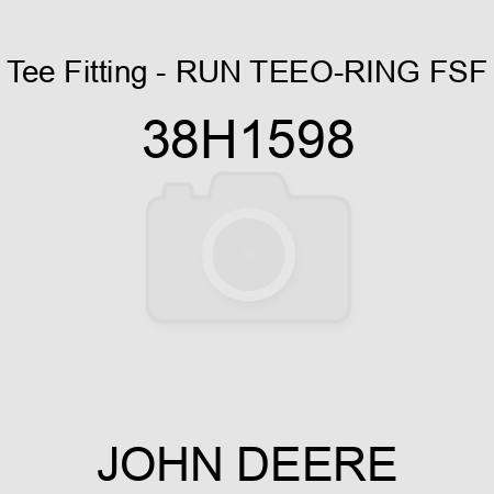 Tee Fitting - RUN TEE,O-RING FSF 38H1598