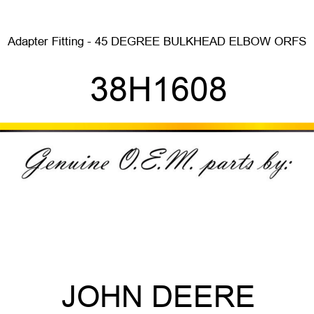 Adapter Fitting - 45 DEGREE BULKHEAD ELBOW, ORFS 38H1608