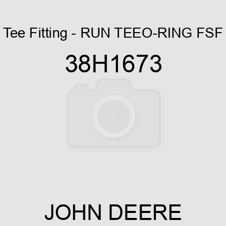 Tee Fitting - RUN TEE,O-RING FSF 38H1673