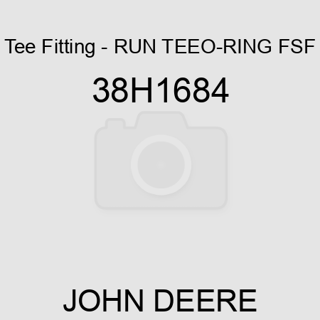Tee Fitting - RUN TEE,O-RING FSF 38H1684