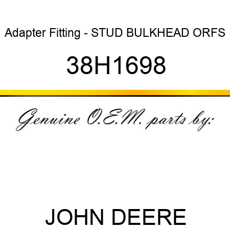 Adapter Fitting - STUD BULKHEAD, ORFS 38H1698