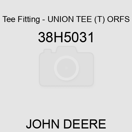 Tee Fitting - UNION TEE (T), ORFS 38H5031