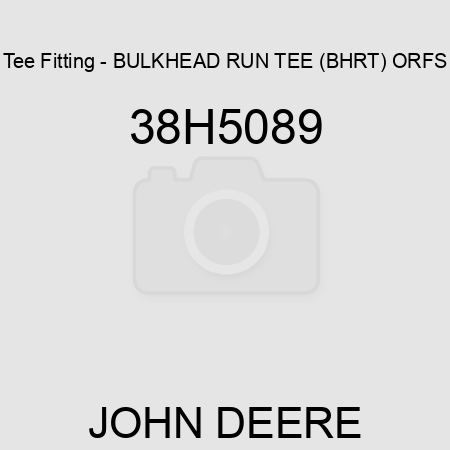 Tee Fitting - BULKHEAD RUN TEE (BHRT), ORFS 38H5089