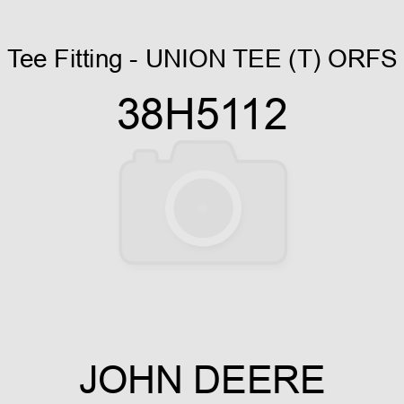 Tee Fitting - UNION TEE (T), ORFS 38H5112