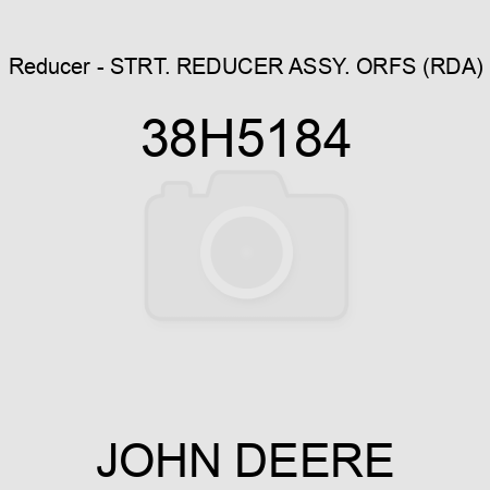 Reducer - STRT. REDUCER ASSY. ORFS (RDA) 38H5184