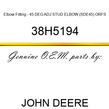 Elbow Fitting - 45 DEG ADJ STUD ELBOW (SDE45), ORFS 38H5194