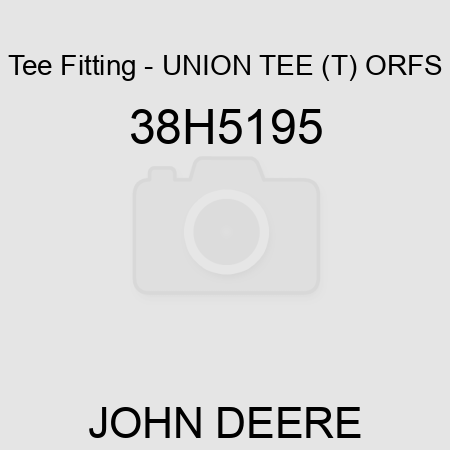 Tee Fitting - UNION TEE (T), ORFS 38H5195