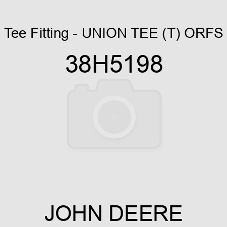 Tee Fitting - UNION TEE (T), ORFS 38H5198
