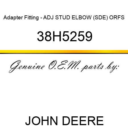 Adapter Fitting - ADJ STUD ELBOW (SDE), ORFS 38H5259