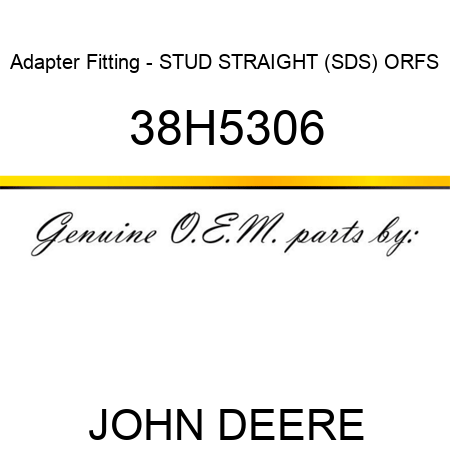 Adapter Fitting - STUD STRAIGHT (SDS), ORFS 38H5306