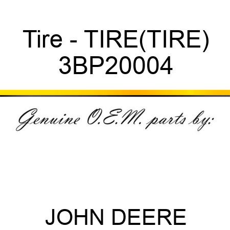 Tire - TIRE(TIRE) 3BP20004