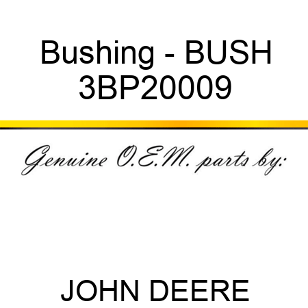Bushing - BUSH 3BP20009