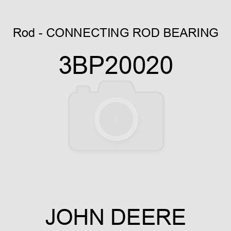 Rod - CONNECTING ROD BEARING 3BP20020