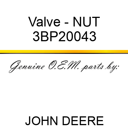 Valve - NUT 3BP20043