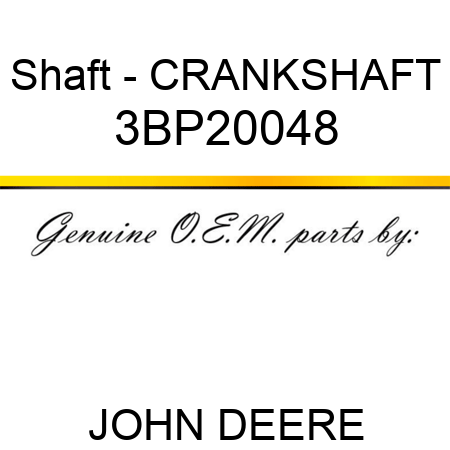 Shaft - CRANKSHAFT 3BP20048