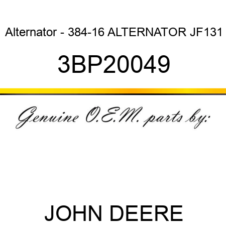 Alternator - 384-16 ALTERNATOR JF131 3BP20049
