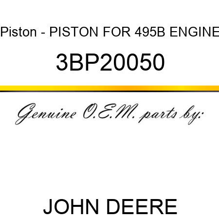 Piston - PISTON FOR 495B ENGINE 3BP20050