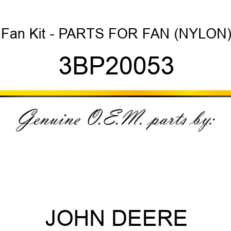 Fan Kit - PARTS FOR FAN (NYLON) 3BP20053