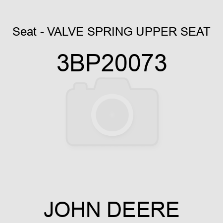 Seat - VALVE SPRING UPPER SEAT 3BP20073