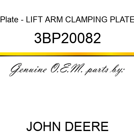 Plate - LIFT ARM CLAMPING PLATE 3BP20082