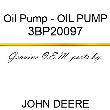 Oil Pump - OIL PUMP 3BP20097