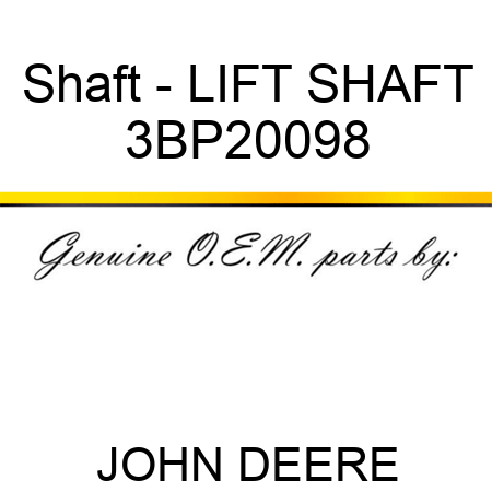 Shaft - LIFT SHAFT 3BP20098