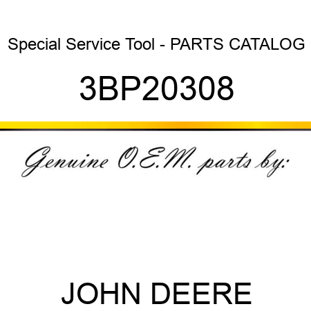 Special Service Tool - PARTS CATALOG 3BP20308
