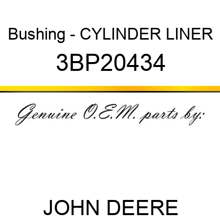 Bushing - CYLINDER LINER 3BP20434