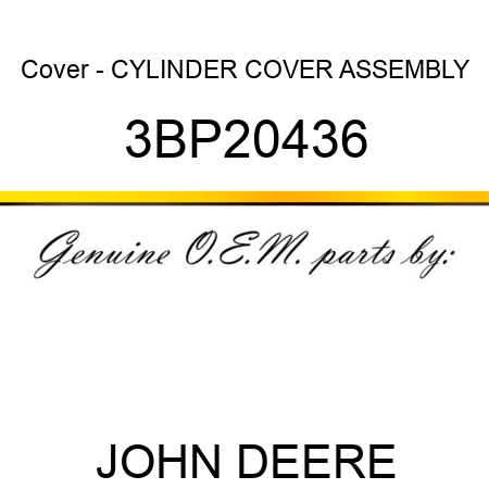 Cover - CYLINDER COVER ASSEMBLY 3BP20436