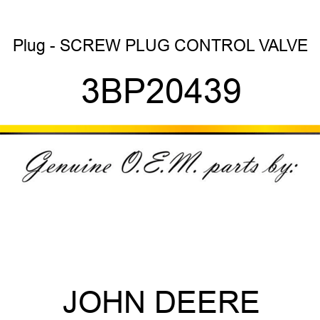 Plug - SCREW PLUG, CONTROL VALVE 3BP20439