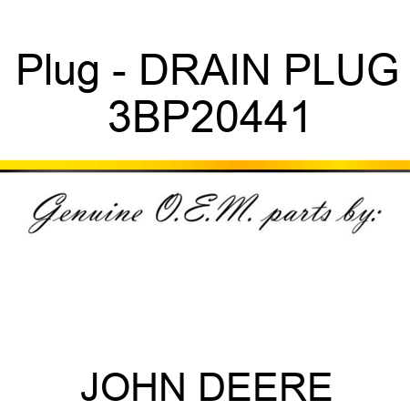 Plug - DRAIN PLUG 3BP20441