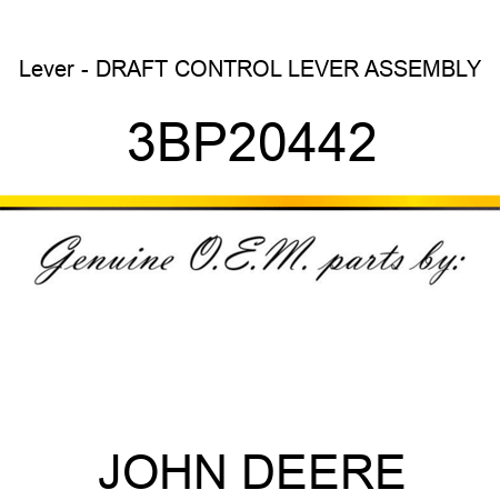 Lever - DRAFT CONTROL LEVER ASSEMBLY 3BP20442